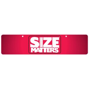 Size Matters Display Sign